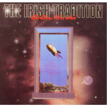 THE IRISH TRADITION - THE TIMES WE'VE HAD (CD)
