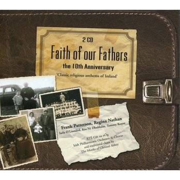 FAITH OF OUR FATHERS (10TH ANNIVERSARY) - VARIOUS ARTISTS (CD)