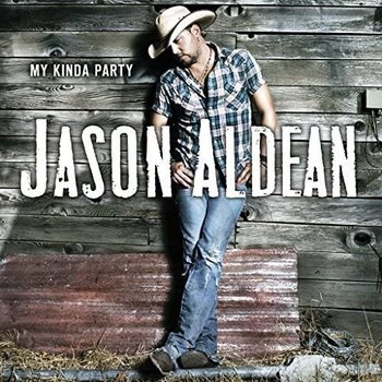 JASON ALDEAN - MY KINDA PARTY (CD)
