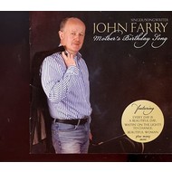 JOHN FARRY - MOTHER'S BIRTHDAY SONG (CD).. .