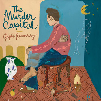 THE MURDER CAPITAL - GIGI'S REVENGE (Vinyl LP)