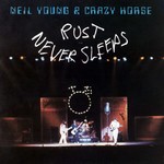 NEIL YOUNG & CRAZY HORSE - RUST NEVER SLEEPS (CD)..  i)