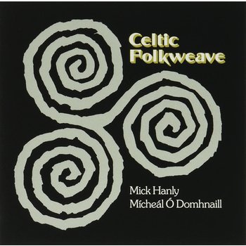 MICK HANLY / MÍCHEÁL Ó DOMHNAILL - CELTIC FOLKWAVE (Vinyl LP)