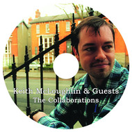 KEITH MCLOUGHLIN & GUESTS - THE COLLABORATIONS (CD).