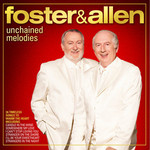 FOSTER AND ALLEN - UNCHAINED MELODIES (CD).  )