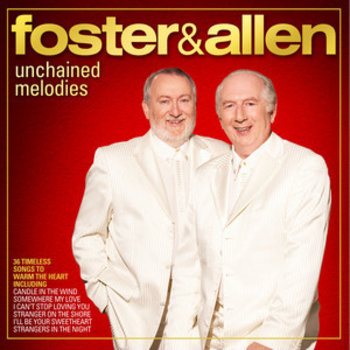 FOSTER AND ALLEN - UNCHAINED MELODIES (CD)