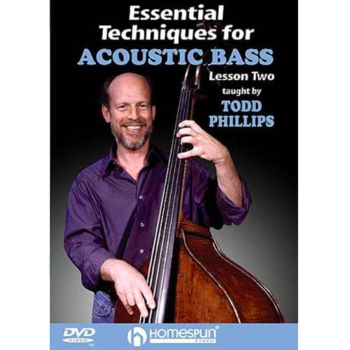 TODD PHILLIPS - ESSENTIAL TECHNIQUES FOR ACOUSTIC BASS LESSON 2 (DVD)