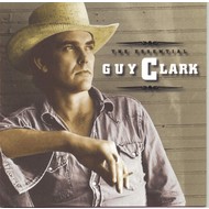 GUY CLARK - THE ESSENTIAL GUY CLARK (CD).