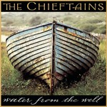 CHIEFTAINS - WATER FROM THE WELL (CD).  )