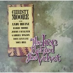 CHRISTY MOORE - THE IRON BEHIND THE VELVET (Vinyl LP).