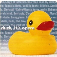 DUCK IT'S OPERA (CD)...