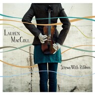 LAUREN MACCOLL - STREWN WITH RIBBONS (CD).