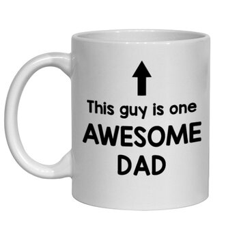 FUNNY NOVELTY MUG - THIS GUY IS ONE AWESOME DAD
