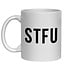 STFU (SHUT THE FUCK UP) - NOVELTY MUG