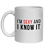 I'M SEXY AND I KNOW IT MUG - FUNNY NOVELTY MUGS - IRISH NOVELTY MUGS
