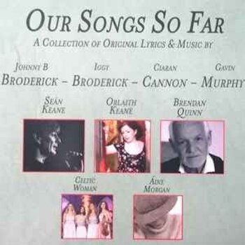 JOHNNY BRODERICK - OUR SONGS SO FAR (CD).