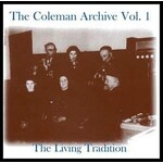 COLEMAN ARCHIVE VOL 1 - LIVING TRADITION (CD)...