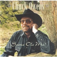 CHUCK OWENS - SAME OLD ME (CD)...