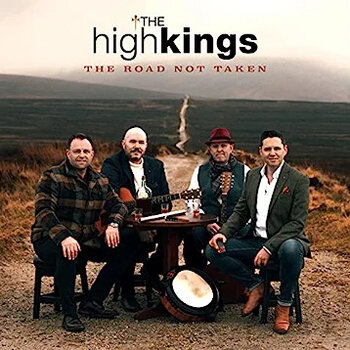 HIGH KINGS - THE ROAD NOT TAKEN (CD)