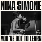 NINA SIMONE - YOU'VE GOT TO LEARN (CD).