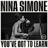 NINA SIMONE - YOU'VE GOT TO LEARN (CD).