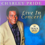 CHARLEY PRIDE LIVE IN CONCERT  - DVD