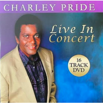 CHARLEY PRIDE LIVE IN CONCERT - DVD