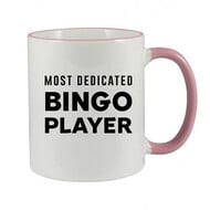 MOST DEDICATED BINGO PLAYER MUG - FUNNY NOVELTY MUG