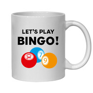 LET'S PLAY BINGO MUG - FUNNY NOVELTY MUG