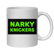 NARKY KNICKERS - NOVELTY MUG