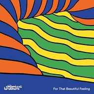 THE CHEMICAL BROTHERS - FOR THAT BEAUTIFUL FEELING (CD).