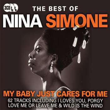 NINA SIMONE - MY BABY JUST CARES FOR ME THE BEST OF NINA SIMONE (CD)