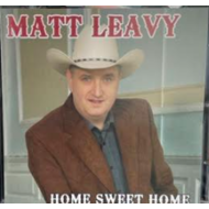 MATT LEAVY  - HOME SWEET HOME (CD)...