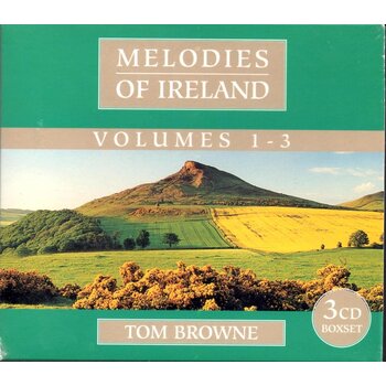TOM BROWNE - MELODIES OF IRELAND VOL 1-3 (CD)...
