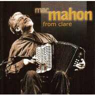 TONY MAC MAHON - MAC MAHON FROM CLARE  (CD)....