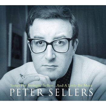 PETER SELLERS - SONGS FOR SWINGIN' SELLERS... AND A LITTLE BIT MORE (CD)..