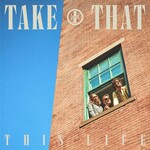 TAKE THAT - THIS LIFE (Vinyl LP).