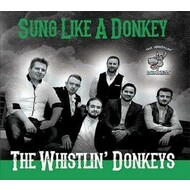 THE WHISTLIN' DONKEYS - SUNG LIKE A DONKEY (CD)...