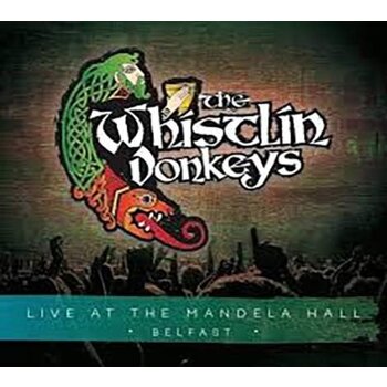 THE WHISTLIN' DONKEYS - LIVE AT THE MANDELA HALL BELFAST (CD)