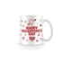 HAPPY VALENTINE'S DAY MUG - FUNNY NOVELTY MUG