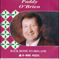 PADDY O'BRIEN - BACK HOME TO IRELAND (CD)...