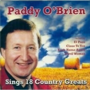 PADDY O'BRIEN - SINGS 18 COUNTRY GREATS (CD)