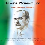 JAMES CONNOLLY THE DYING REBEL - VARIOUS ARTISTS (CD)...
