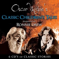 OSCAR WILDE’S CLASSIC CHILDREN’S TALES - NARRATED RONNIE DREW (CD)...