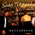 SEÁN TYRRELL - BELLADONNA (CD)...