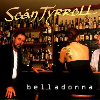 SEÁN TYRRELL - BELLADONNA (CD)