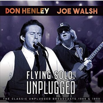 DON HENLEY & JOE WALSH - FLYING SOLO UNPLUGGED (CD)