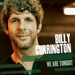 BILLY CURRINGTON - WE ARE TONIGHT (CD).. )