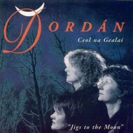 DORDÁN - JIGS TO THE MOON (CEOL NA GEALAÍ) (CD)..xxi)