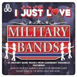 I JUST LOVE MILITARY BANDS - VARIOUS ARTISTS (CD)...cx)